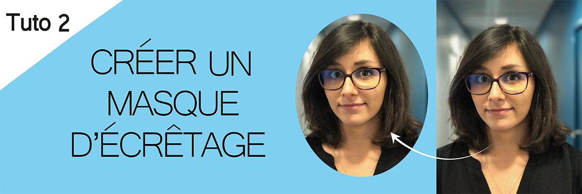Tuto : Créer un masque d&rsquo;écrêtage