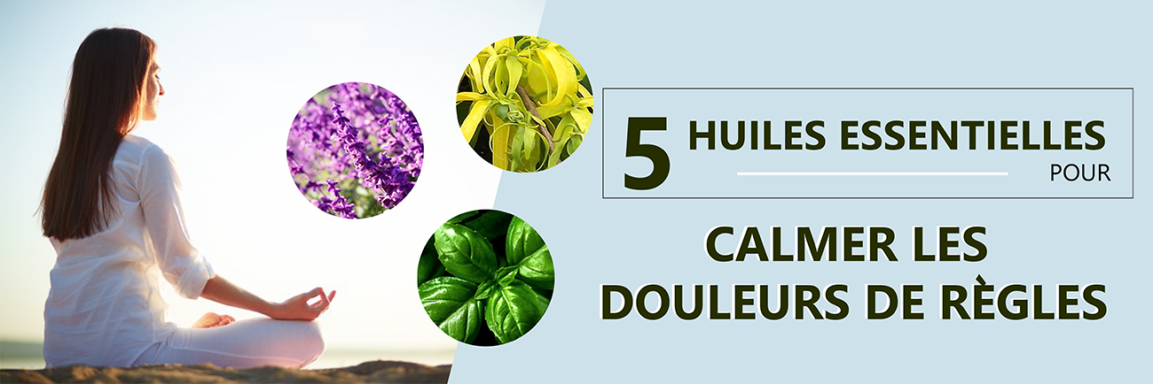 5 huiles essentielles pour calmer les douleurs de règles