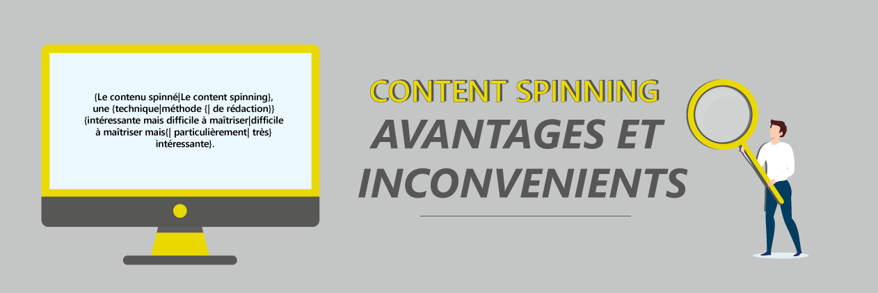 Quels sont les avantages et les inconvénients du content spinning ?