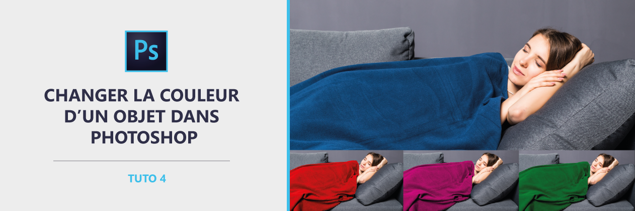 Comment changer la couleur d&rsquo;un objet sur Photoshop ?